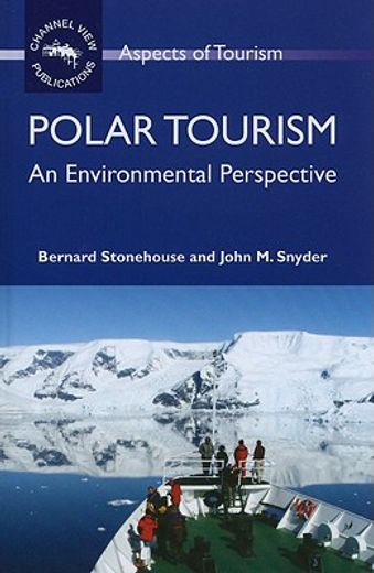 Polar Tourism: An Environmental Perspehb: An Environmental Perspective (en Inglés)