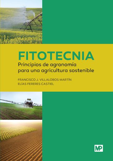 Fitotecnia: Principios de Agronomía Para una Agricultura Sostenible (in Spanish)