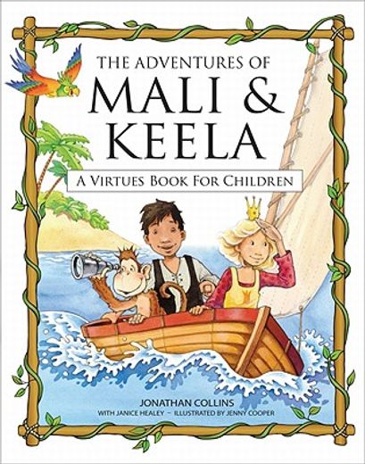 the adventures of mali & keela,a virtues book for children (in English)