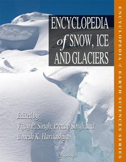 encyclopedia of snow, ice and glaciers (en Inglés)