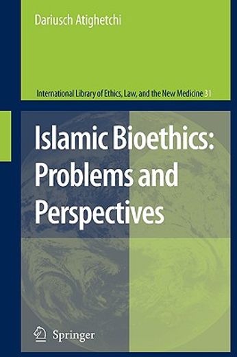 islamic bioethics,problems and perspectives