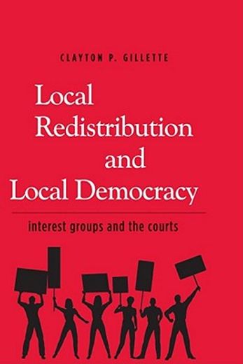 local redistribution and local democracy,interest groups and the courts