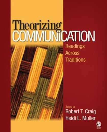 theorizing communication,readings across traditions