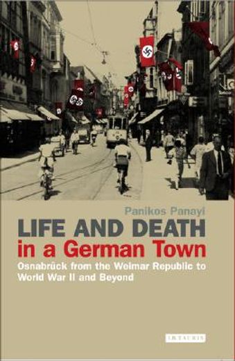 life and death in a german town,osnabruck from the weimar republic to world war ii and beyond