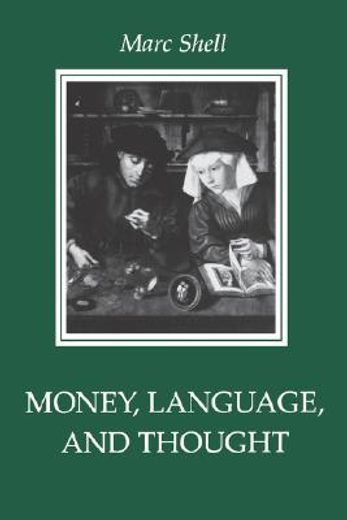 money, language, and thought,literary and philosophic economies from the medieval to the modern era
