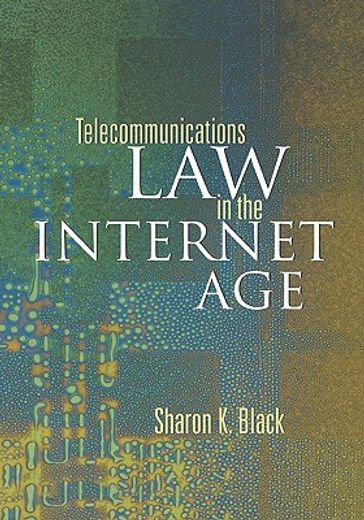 telecommunications law in the internet age