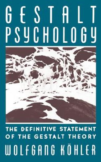 gestalt psychology,an introduction to new concepts in modern psychology (en Inglés)