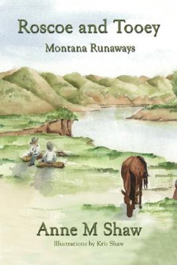 roscoe and tooey,montana runaways (en Inglés)