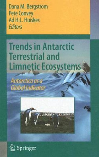 trends in antarctic terrestrial and limnetic ecosystems,antartica as a global indicator