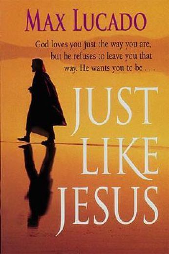 Just Like Jesus (en Inglés)