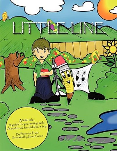 little line,a little tale + a guide for pre-writing skills + a workbook for children 3 & up