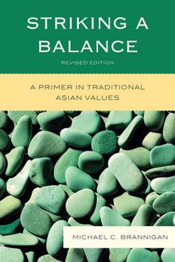 striking a balance,a primer in traditional asian values