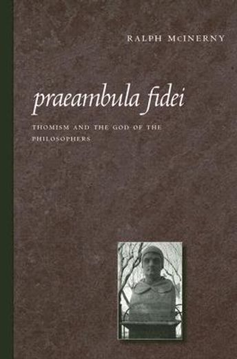 praeambula fidei,thomism and the god of the philosophers (in English)