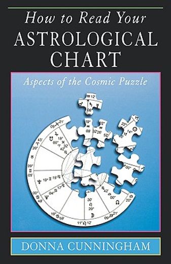 how to read your astrological chart,aspects of the cosmic puzzle