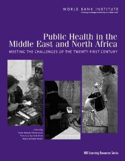 public health in the middle east and north africa,meeting the challenges of the twenty-first century