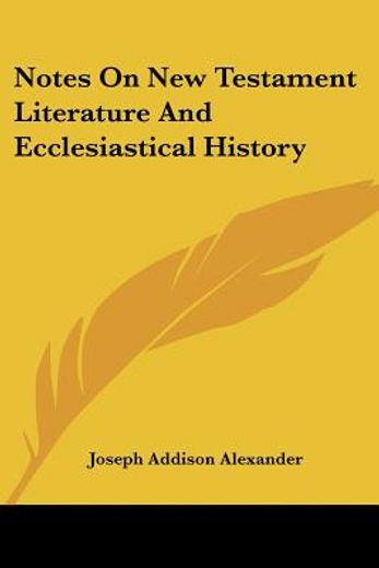 notes on new testament literature and ecclesiastical history