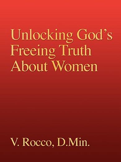 unlocking god"s freeing truth about women