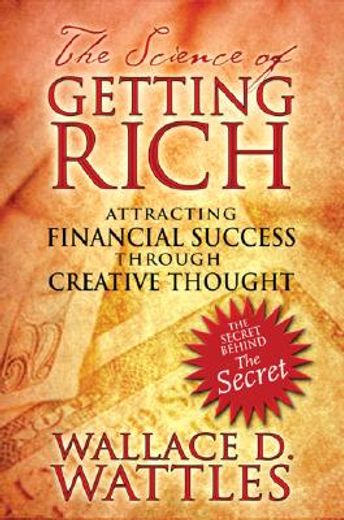 the science of getting rich,attracting financial success through creative thought