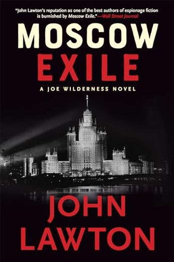 Moscow Exile: A joe Wilderness Novel (The joe Wilderness Novels, 5)