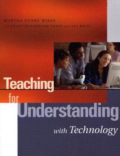 teaching for understanding with technology