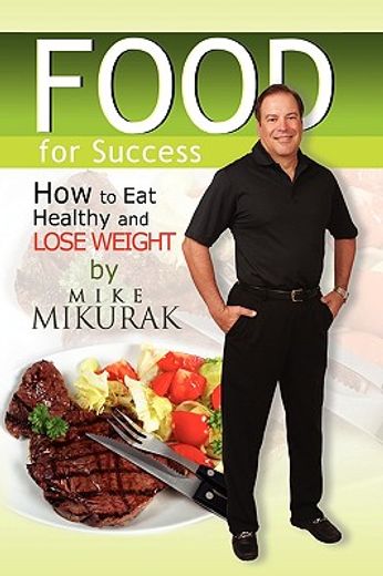 food for success,how to eat healthy and lose weight