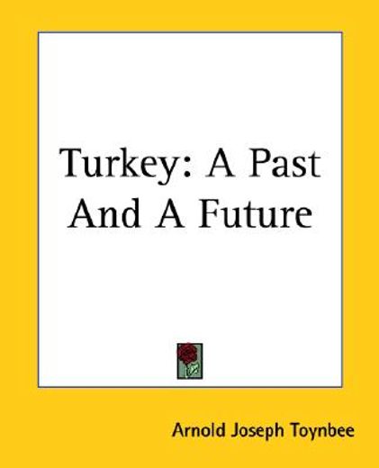 turkey,a past and a future