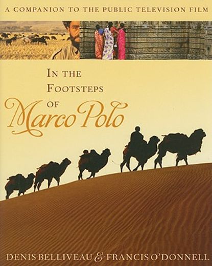 in the footsteps of marco polo,a companion to the public television film