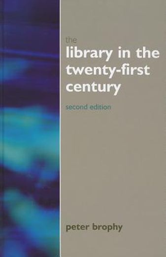 Library in the 21st Century (en Inglés)