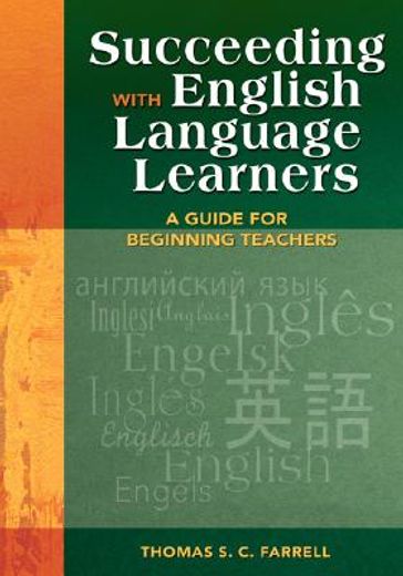 succeeding with english language learners,a guide for beginning teachers