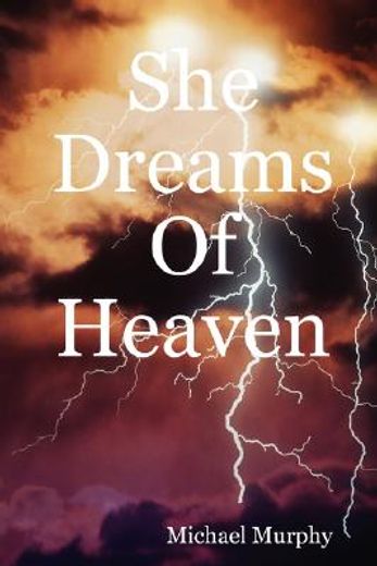 she dreams of heaven