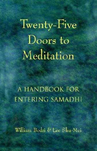 twenty-five doors to meditation,a handbook for entering samadhi