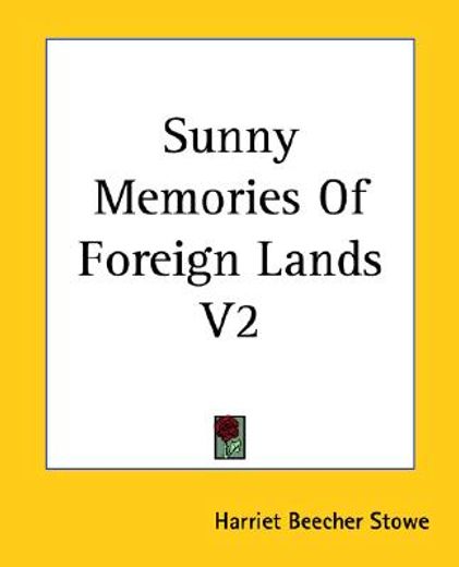 sunny memories of foreign lands