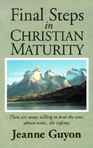 final steps in christian maturity (en Inglés)
