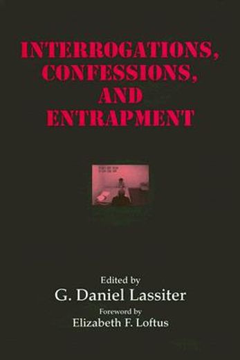 interrogations, confessions, and entrapment