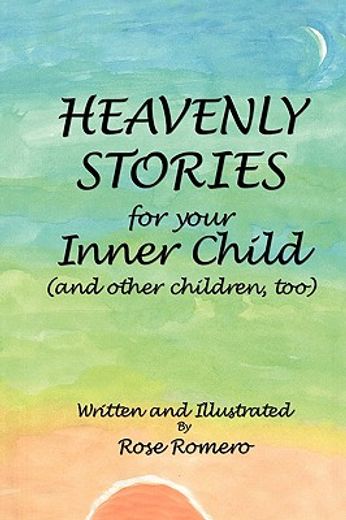 heavenly stories for your inner child: (and other children, too)