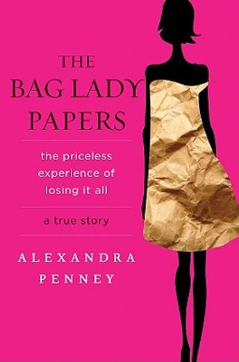the bag lady papers (en Inglés)