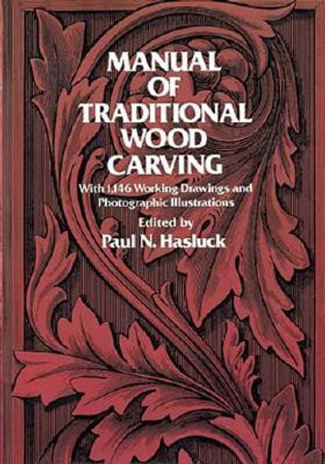 Manual of Traditional Wood Carving (en Inglés)