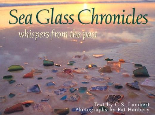 sea glass chronicles,whispers from the past