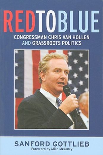 red to blue,congressman chris van hollen and grassroots politics