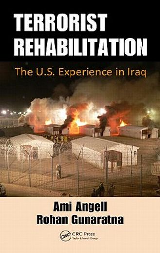 Terrorist Rehabilitation: The U.S. Experience in Iraq (en Inglés)