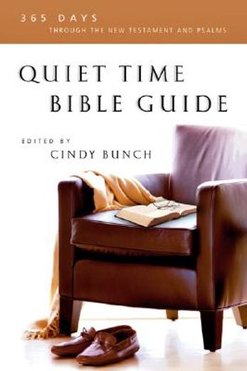 quiet time bible guide,365 days through the new testament and psalms