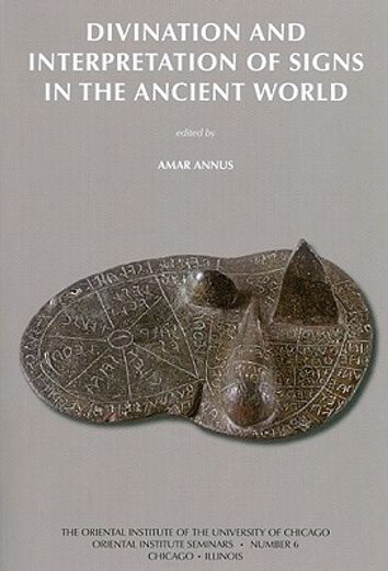 Divination and Interpretation of Signs in the Ancient World (en Inglés)