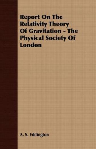 report on the relativity theory of gravi