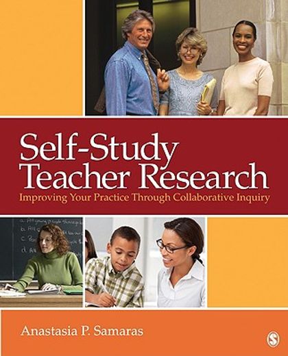 self-study teacher research,improving your practice through collaborative inquiry
