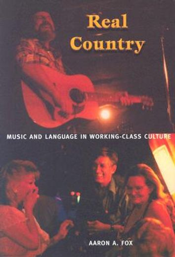 real country,music and language in working-class culture