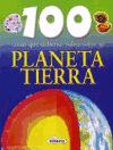 col.100 cosas que...-planeta tierra