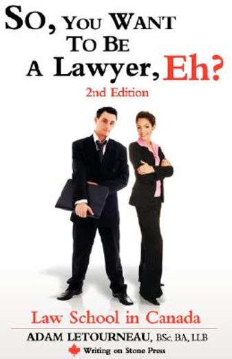 so, you want to be a lawyer, eh?,law school in canada