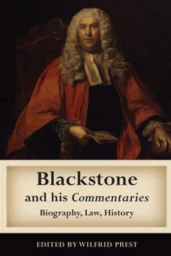 blackstone and his commentaries,biography, law, history