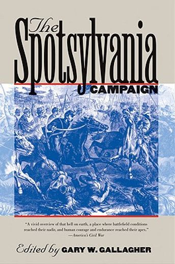 the spotsylvania campaign (en Inglés)