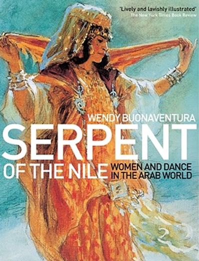 serpent of the nile,women and dance in the arab world